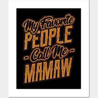 My Favorite People Call Me Mamaw Grandma Posters and Art